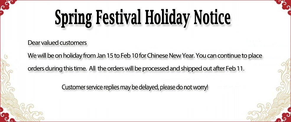  Long holiday from Jan 15 to Feb 10 for Chinese New Year